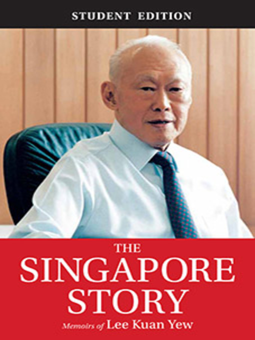 Title details for The Singapore Story by Lee Kuan Yew - Available